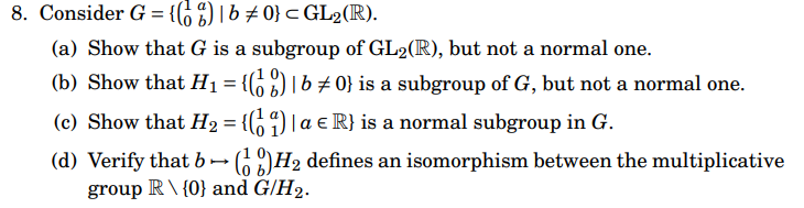 Solved (a) Show that G is a subgroup of GL2(R), but not a | Chegg.com