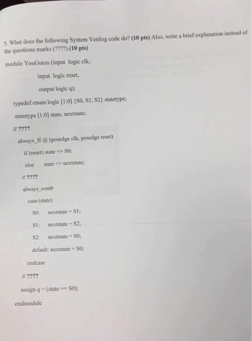 Solved 5. What does the following System Verilog code do? | Chegg.com