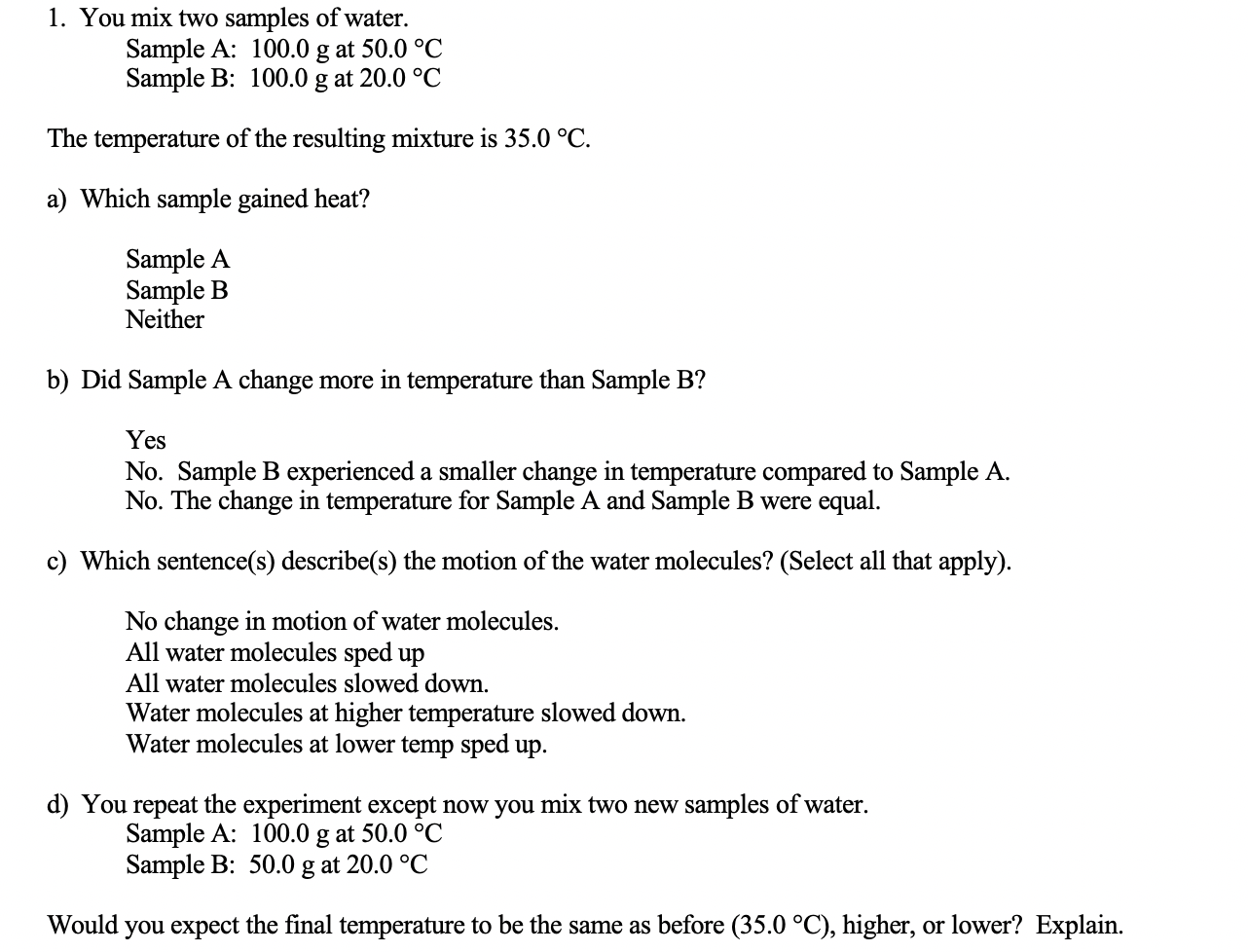 Solved 1. You mix two samples of water. Sample A: 100.0 g at | Chegg.com