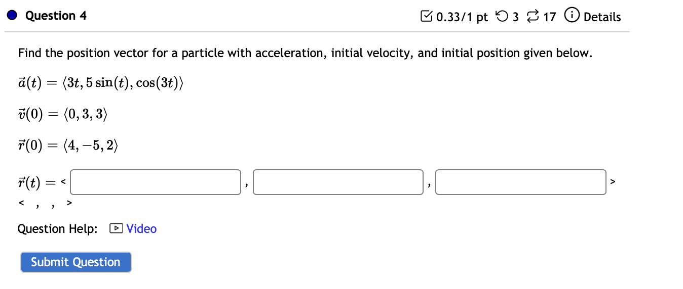 Solved Find the position vector for a particle with | Chegg.com
