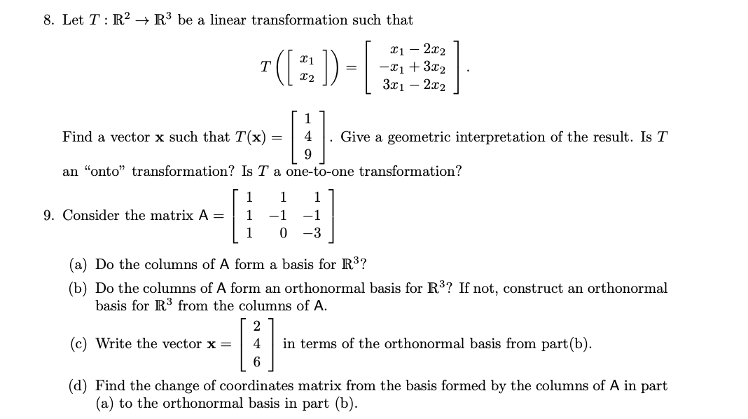 Solved 8. Let T:R2→R3 be a linear transformation such that | Chegg.com