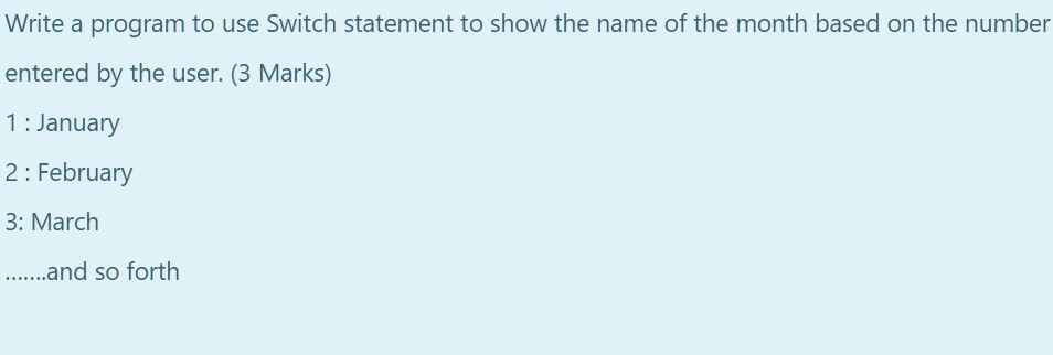 Solved Write a program to use Switch statement to show the | Chegg.com