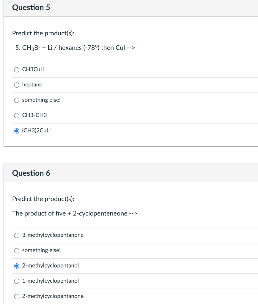 Solved Question 5 Predict the product(s): 5. CH3Br + Li / | Chegg.com