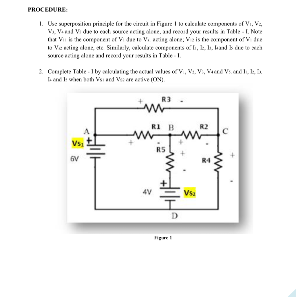 PROCEDURE:1. Use superposition principle for the circuit in Figure 1 to cal...