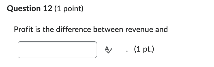 Solved Profit is the difference between revenue and | Chegg.com