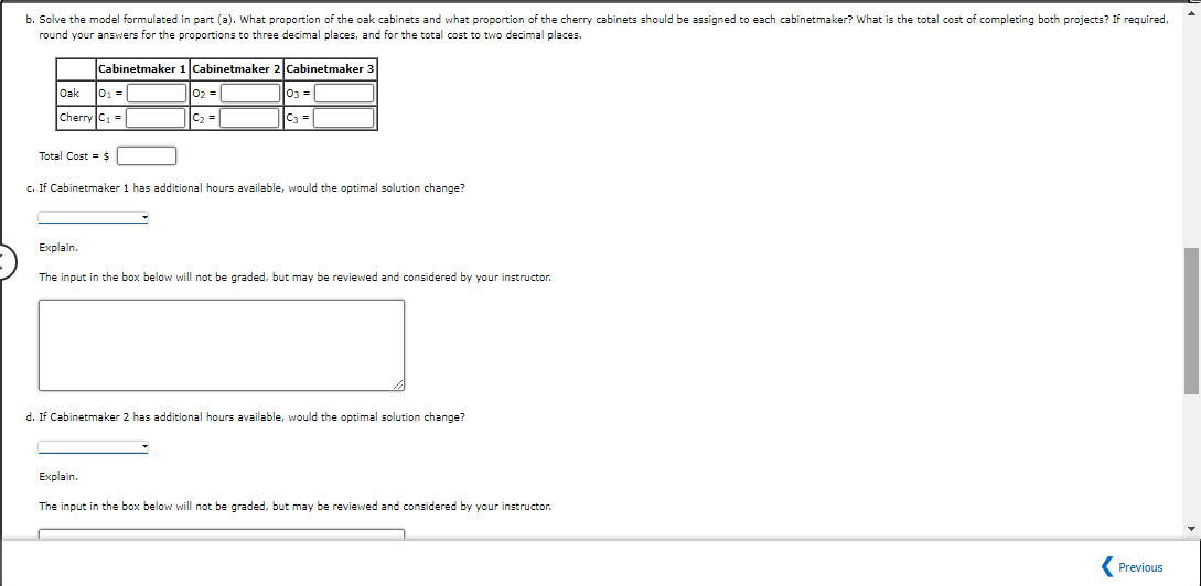 round your answers for the proportions to three decimal places, and for the total cost to two decimal places.
\[
\text { Tota