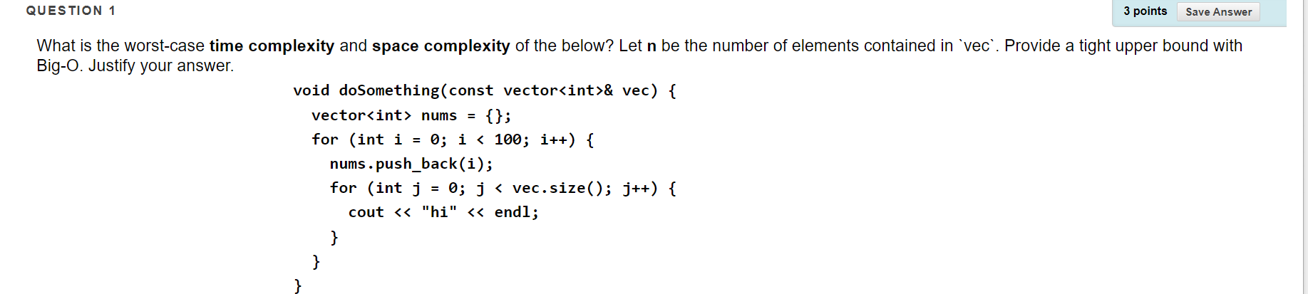 Solved QUESTION 1 3 points Save Answer What is the | Chegg.com