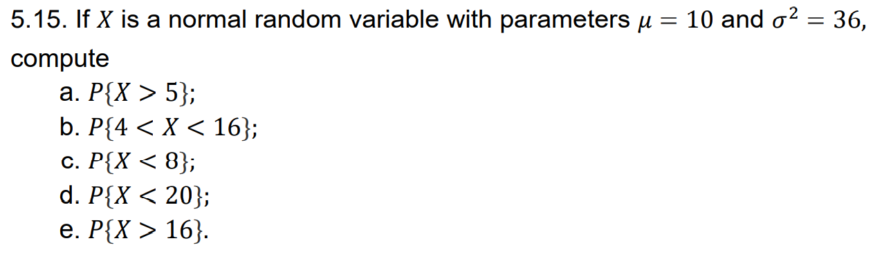 Solved - = 5.15. If X is a normal random variable with | Chegg.com
