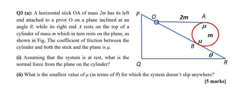 Solved 1 m vu Q3 (a): A horizontal stick OA of mass 2m has | Chegg.com