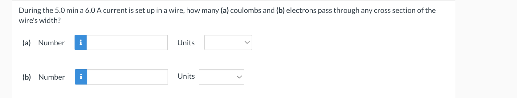 Solved During the 5.0 min a 6.0 A current is set up in a | Chegg.com