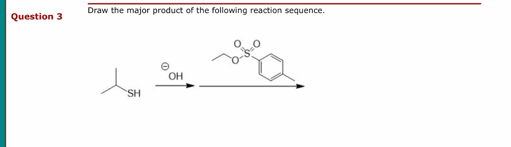 Solved Draw the major product of the following reaction | Chegg.com