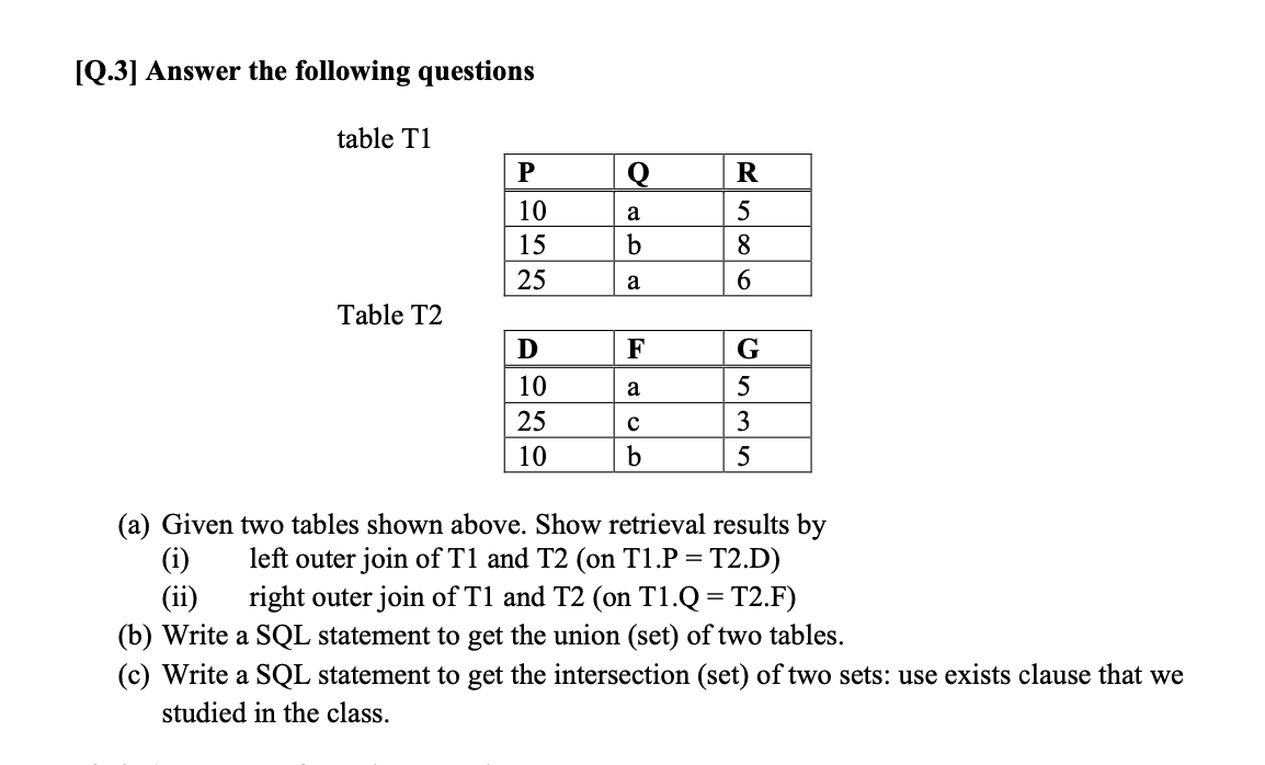 Solved [Q.3] Answer the following questions table T1 P Q R | Chegg.com