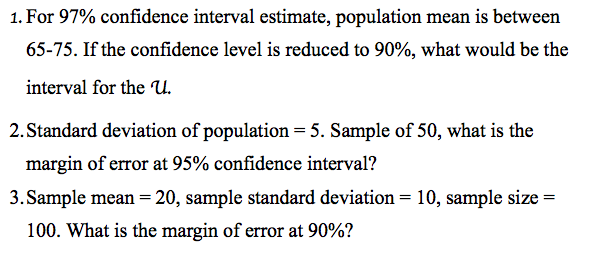 Solved 1. For 97% confidence interval estimate, population | Chegg.com