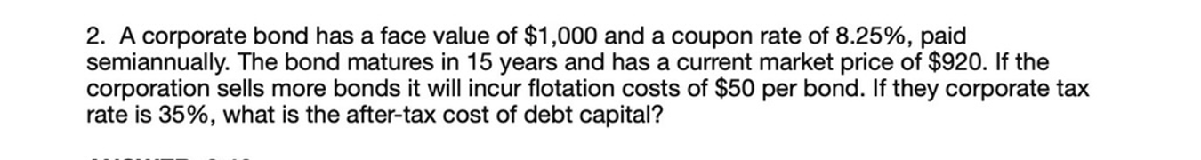 Solved 2. A corporate bond has a face value of $1,000 and a | Chegg.com