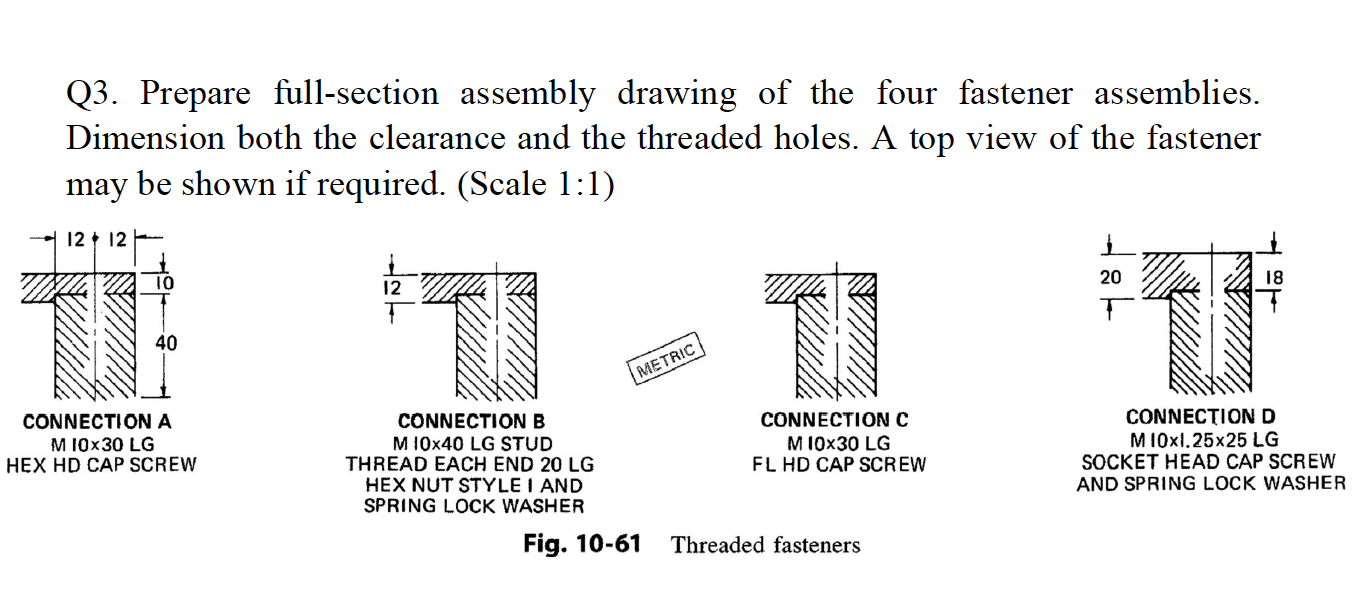Solved Q3. Prepare full-section assembly drawing of the four | Chegg.com