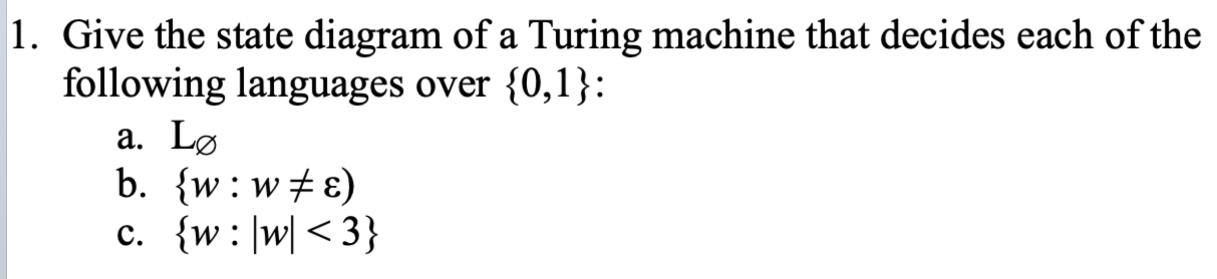 Solved 1. Give the state diagram of a Turing machine that | Chegg.com