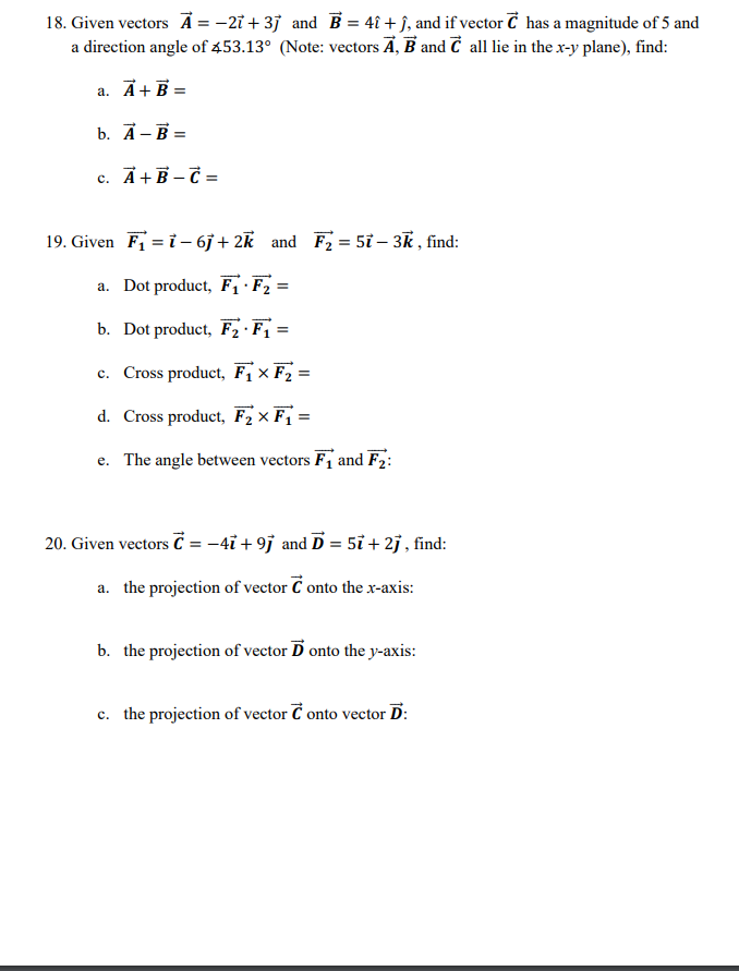 Solved 18 Given Vectors A 21 3j And 4 ſ And If Chegg Com