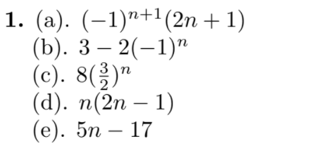Solved 1. For each of the following sequences (an)n=1, find | Chegg.com