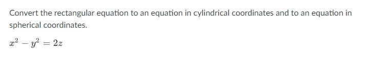 Solved Convert the rectangular equation to an equation in | Chegg.com