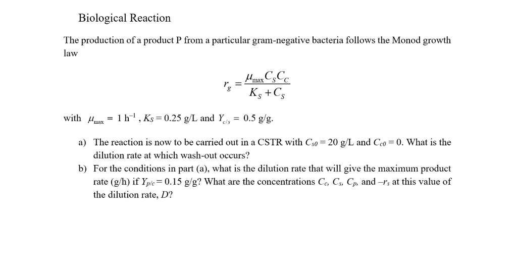 Solved Biological Reaction The production of a product P | Chegg.com