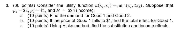 Solved 3. (30 points) Consider the utility function | Chegg.com