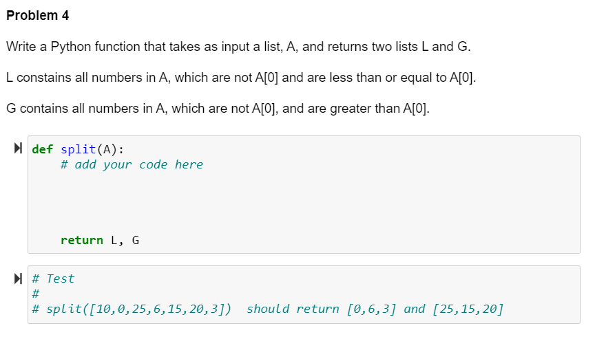 Solved Problem 4 Write a Python function that takes as input | Chegg.com
