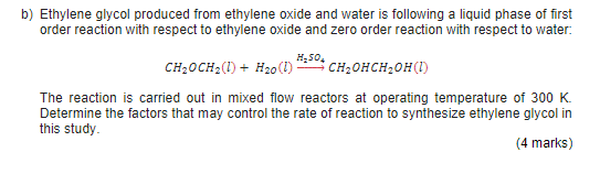 Solved b) Ethylene glycol produced from ethylene oxide and | Chegg.com