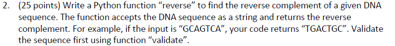 Solved 2. (25 points) Write a Python function "reverse” to | Chegg.com