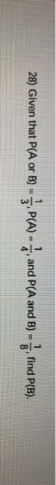 solved-28-given-that-p-a-or-b-1-p-a-1-and-p-a-and-b-chegg