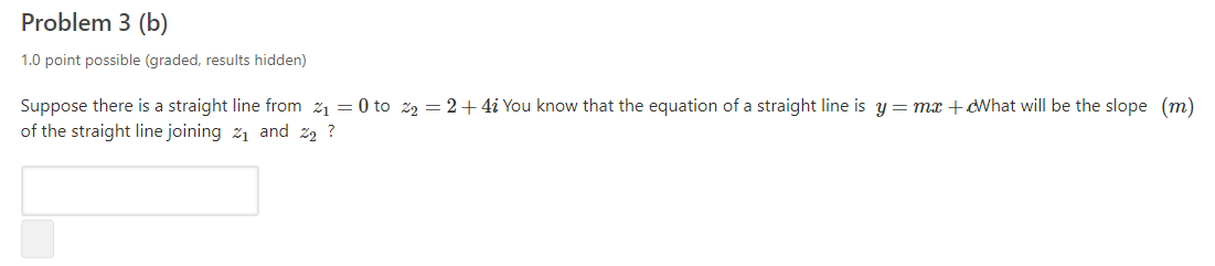 Solved Problem 3 (b) 1.0 Point Possible (graded, Results | Chegg.com