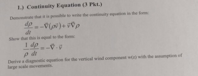 Solved 1.) Continuity Equation (3 Pkt.) Demonstrate that it | Chegg.com