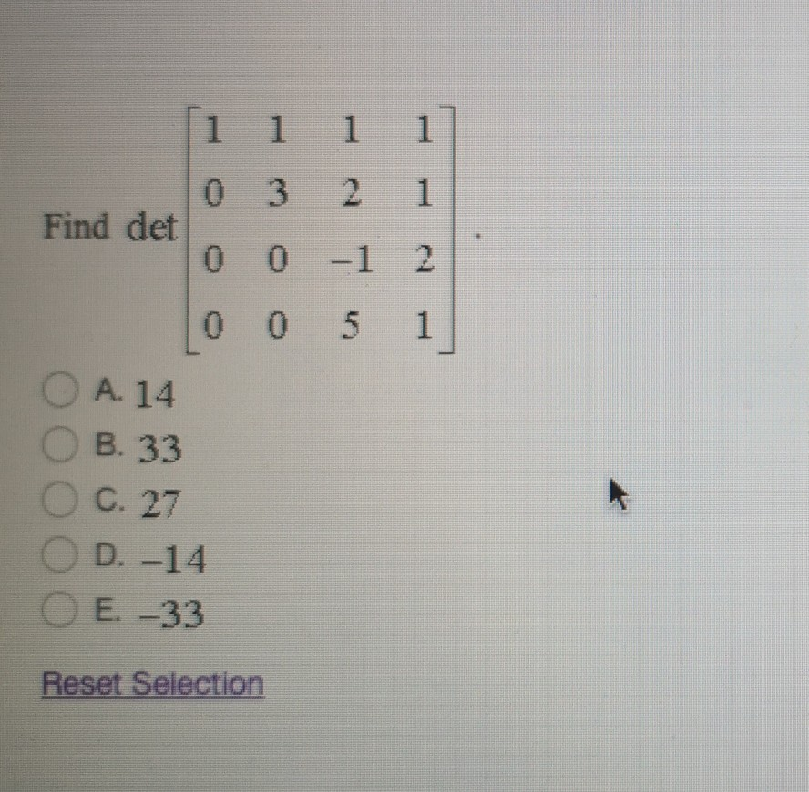 Solved 1 1 2 1 1 2 5 1 [1 1 0 3 Find det let o o lo o O A 14 | Chegg.com