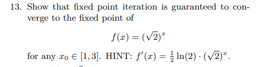Solved Show that fixed point iteration is guaranteed to | Chegg.com