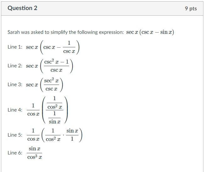 Solved Question 2 9 pts Sarah was asked to simplify the | Chegg.com