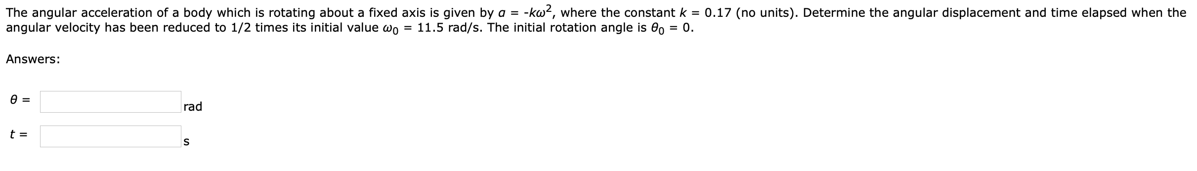 Solved The angular acceleration of a body which is rotating | Chegg.com