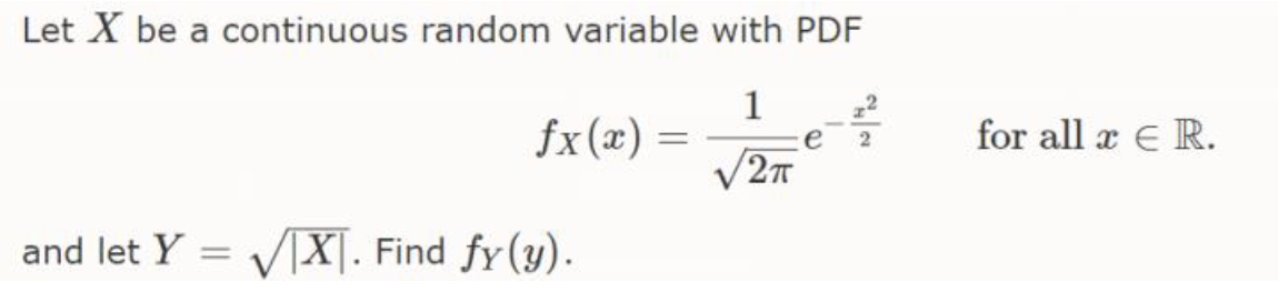 Solved Let X be a continuous random variable with PDF | Chegg.com