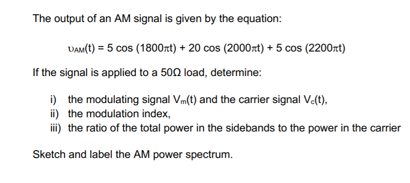 Solved The output of an AM signal is given by the equation: | Chegg.com