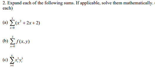 Solved 2. Expand each of the following sums. If applicable, | Chegg.com