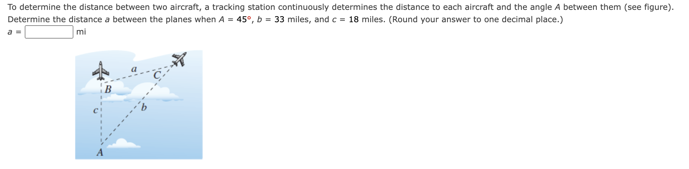 To determine the distance between two aircraft, a tracking station continuously determines the distance to each aircraft and