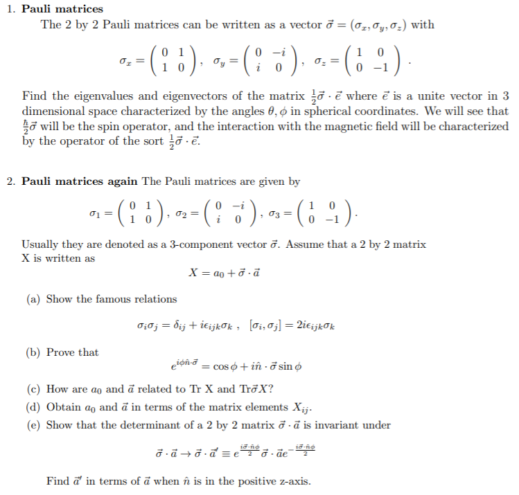 Solved 1 Pauli Matrices The 2 By 2 Pauli Matrices Can Be Chegg Com