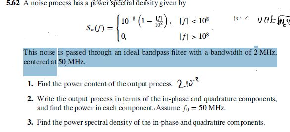Solved 5 62 A Noise Process Has A Power Spectral Density Chegg Solved 5 62 A Noise Process Has A Power Spectral Density Chegg