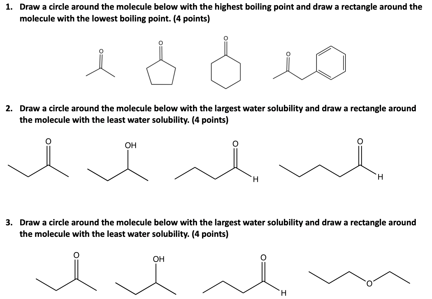 Solved Draw a circle around the molecule below with the | Chegg.com