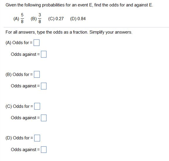 Solved Given The Following Probabilities For An Event E, | Chegg.com