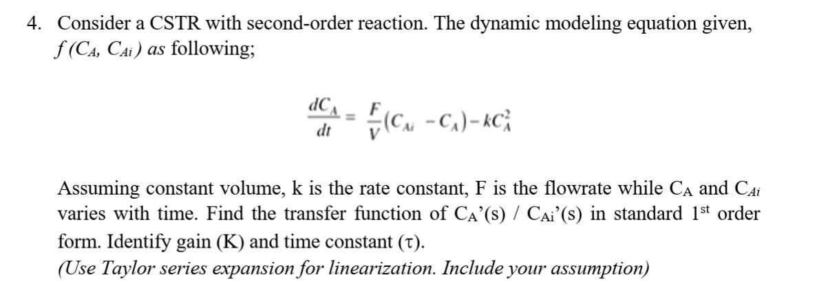 4. Consider a CSTR with second-order reaction. The | Chegg.com