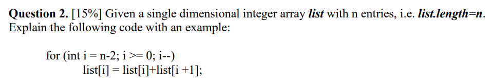 Solved Question 2. [15%] Given a single dimensional integer | Chegg.com