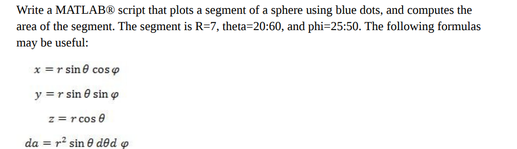 Solved Write a MATLAB ℜ script that plots a segment of a | Chegg.com
