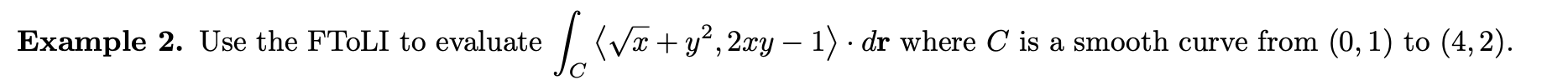 Solved Example 2. Use the FToLI to evaluate | Chegg.com