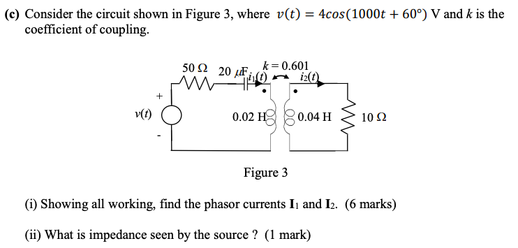 Solved (c) Consider the circuit shown in Figure 3, where | Chegg.com