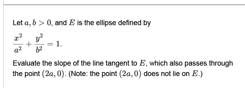 Solved Let A,b>0, And E Is The Ellipse Defined By | Chegg.com