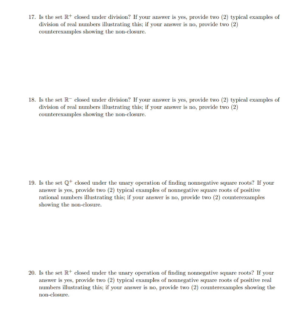 Solved 17. Is the set R+ closed under division? If your | Chegg.com ...